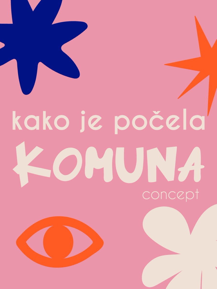 Kako je počela KOMUNA